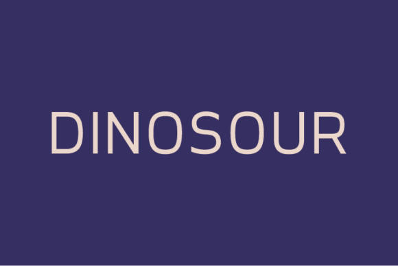 Dinosour: A Modern Sans Serif Font